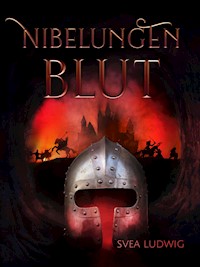 Nibelungen Blut - Svea Ludwig - ebook