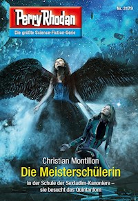 Perry Rhodan 3179: Die Meisterschülerin -  Christian Montillon - ebook
