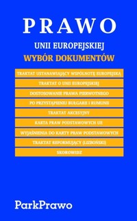 Prawo Unii Europejskiej Wybór dokumentów -  - książka