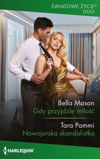 Gdy przyjdzie miłość / Nowojorska skandalistka - Pammi Tara, Mason Bella - książka