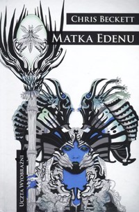 Matka Edenu - Chris Beckett - książka