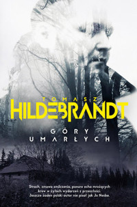 Góry umarłych - Tomasz Hildebrandt - ebook + audiobook + książka