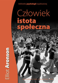 Człowiek istota społeczna - Elliot Aronson - książka
