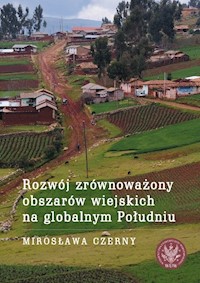 Rozwój zrównoważony obszarów wiejskich na globalnym Południu - Czerny Mirosława - książka