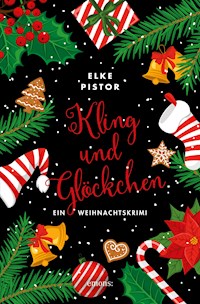 Kling und Glöckchen - Elke Pistor - ebook