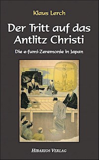 Der Tritt auf das Antlitz Christi - Klaus Lerch - ebook