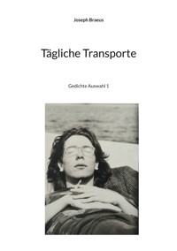 Tägliche Transporte - Joseph Braeus - ebook