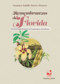 Remembranzas de Florida - Gustavo Adolfo Torres Álvarez - ebook