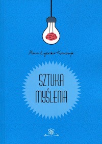 Sztuka myślenia - Łojewska-Krawczyk Maria - książka