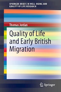 Quality of Life and Early British Migration - Thomas Jordan - ebook