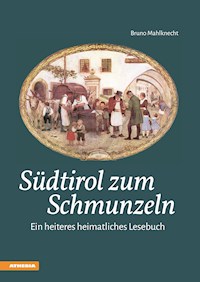 Südtirol zum Schmunzeln - Bruno Mahlknecht - ebook