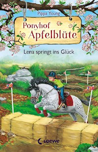 Ponyhof Apfelblüte (Band 16) - Lena springt ins Glück - Pippa Young - ebook