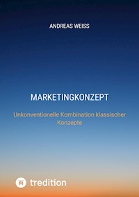 Marketingkonzept - Andreas Weiß - ebook