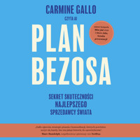 Plan Bezosa. Sekret skuteczności najlepszego sprzedawcy świata - Carmine Gallo - audiobook