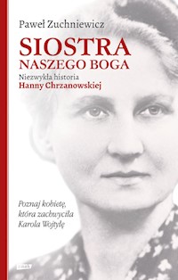 Siostra naszego Boga - Paweł Zuchniewicz - książka