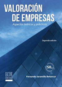 Valoración de empresas - 2da edición - Fernando Jaramillo Betancur - ebook