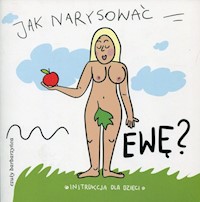 Jak narysować Ewę -  - książka