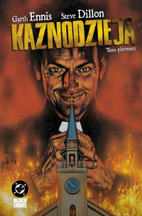Kaznodzieja. Tom pierwszy - Garth Ennis, Steve Dillon - książka