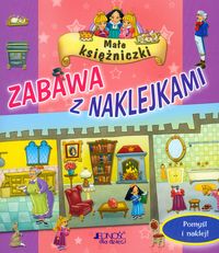 Małe księżniczki Zabawa z naklejkami -  - książka