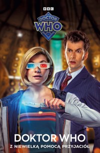 Doktor Who. Z niewielką pomocą przyjaciół -  - książka
