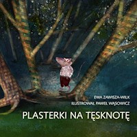 Plasterki na tęsknotę - Zawisza-Wilk Ewa - książka