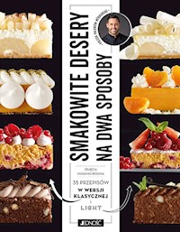 Smakowite desery na dwa sposoby - Neraudean Valentin - książka