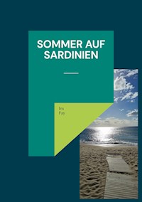 Sommer auf Sardinien - Ira Fay - ebook