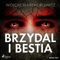 Brzydal i bestia - Wojciech Hrehorowicz - ebook + audiobook + książka