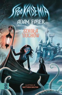 Spookademia - Adam Faber - ebook + książka