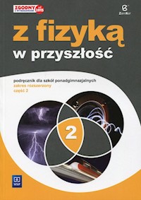 Z fizyką w przyszłość 2 Podręcznik Zakres rozszerzony - Fiałkowska Maria, Sagnowska Barbara, Salach Jadwiga - książka