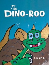 The Dino-roo - T. S. Aplin - ebook