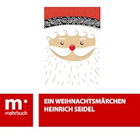 Ein Weihnachtsmärchen - Seidel Heinrich, Heinrich Seidel - ebook
