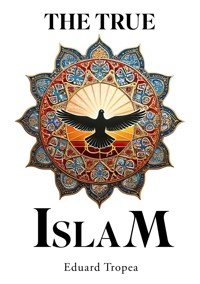 Der wahre Islam - Eduard Tropea - ebook