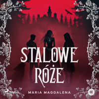 Stalowe róże - María Magdalena - audiobook