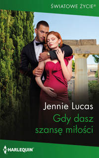 Gdy dasz szansę miłości - Jennie Lucas - ebook