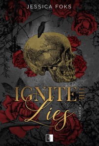 Ignite the Lies. Seria Liars. Tom 3 - Foks Jessica - ebook + audiobook + książka