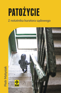 Pa­to­ży­cie. Z no­tat­nika ku­ra­tora są­do­wego - Matysiak Piotr - ebook + audiobook