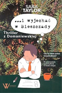…i wyjechać w Bieszczady - Sara Taylor - książka