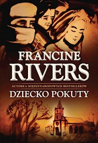 Dziecko pokuty - Rivers Francine - ebook + audiobook + książka
