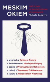 Męskim okiem - Bondyra Michał - ebook + książka