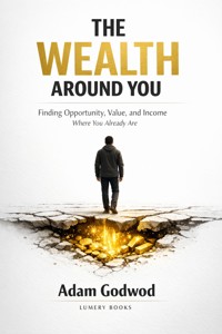 The Wealth Around You - Adam Godwod - ebook