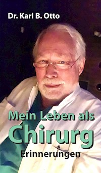 Mein Leben als Chirurg - Dr. Karl B. Otto - ebook
