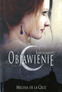 Błękitnokrwiści (3). Objawienie - Melissa de la Cruz - ebook