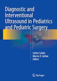 Diagnostic and Interventional Ultrasound in Pediatrics and Pediatric Surgery -  - ebook