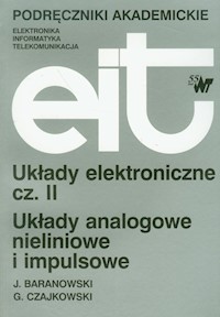 Układy elektroniczne część II - Baranowski Jerzy, Czajkowski Grzegorz - książka