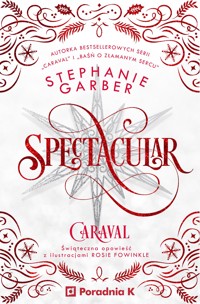 Spectacular. Caraval - Stephanie Garber - ebook + książka