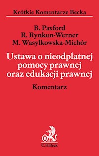 Ustawa o nieodpłatnej pomocy prawnej oraz edukacji prawnej. Komentarz - Paxford Beata, Rynkun-Werner Robert, Wasylkowska-Michór Magdalena - książka