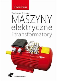 Maszyny elektryczne i transformatory - Glinka Tadeusz - książka