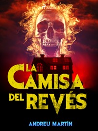 La camisa del revés - Andreu Martín - ebook