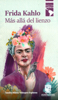 Frida Kahlo - Sandra Milena Velásquez Espinosa - ebook